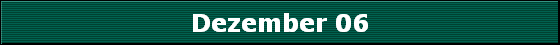 Dezember 06