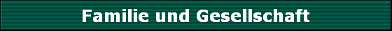 Familie und Gesellschaft