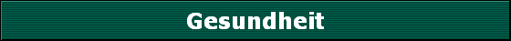 Gesundheit