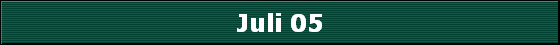Juli 05