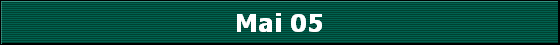 Mai 05