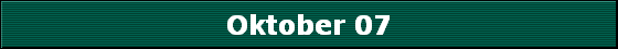 Oktober 07