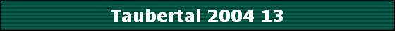 Taubertal 2004 13