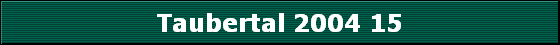 Taubertal 2004 15
