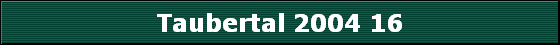 Taubertal 2004 16