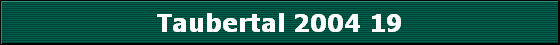 Taubertal 2004 19