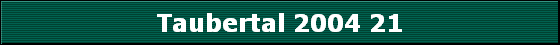 Taubertal 2004 21