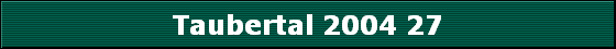 Taubertal 2004 27