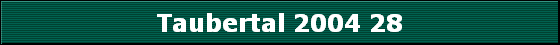 Taubertal 2004 28