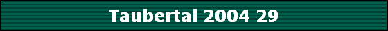 Taubertal 2004 29