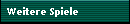 Weitere Spiele