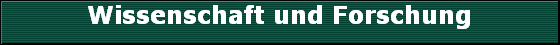 Wissenschaft und Forschung
